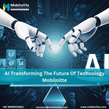 AI Transforming The Future Of Technology -Mobiloitte