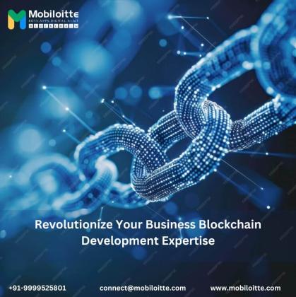 Revolutionize Your Business Blockchain Development Expertise